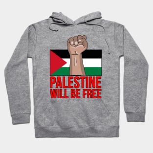 Palestine Will Be Free Hoodie